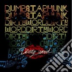 Dumpstaphunk - Dirty Word