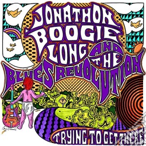Jonathon Boogie Long - Trying To Get There cd musicale di Jonathon Boogi Long