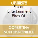 Falcon Entertainment - Birds Of A Feather