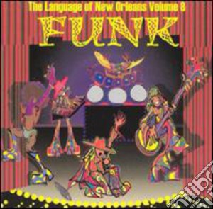 Funk: The Language Of New Orleans 8 / Various cd musicale