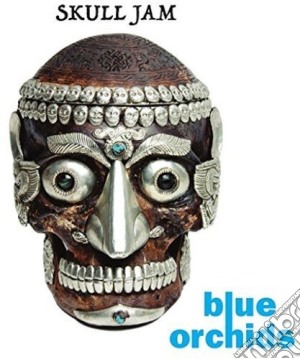 (LP Vinile) Blue Orchids - Skull Jam lp vinile di Blue Orchids