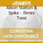 Alison Statton & Spike - Bimini Twist