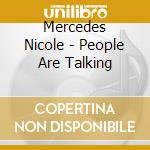 Mercedes Nicole - People Are Talking cd