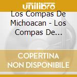 Los Compas De Michoacan - Los Compas De Michoacan cd