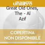 Great Old Ones, The - Al Azif cd