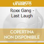 Roxx Gang - Last Laugh cd