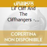 Lil' Cliff And The Cliffhangers - The Lovin' Kind cd musicale di Lil' Cliff And The Cliffhangers