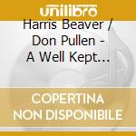 Harris Beaver / Don Pullen - A Well Kept Secret cd musicale di Harris Beaver / Don Pullen