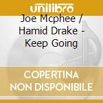 Joe Mcphee / Hamid Drake - Keep Going cd