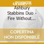Ashbury Stabbins Duo - Fire Without Bricks cd