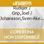 Rudiger / Grip,Joel / Johansson,Sven-Ake Carl - In Early November cd