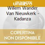Willem Wander Van Nieuwkerk - Kadanza cd