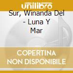 Sur, Winanda Del - Luna Y Mar