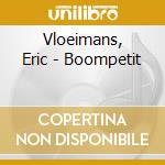Vloeimans, Eric - Boompetit cd musicale di Vloeimans, Eric