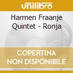 Harmen Fraanje Quintet - Ronja cd musicale di Harmen Fraanje Quintet