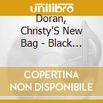 Doran, Christy'S New Bag - Black Box cd