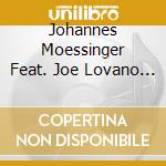 Johannes Moessinger Feat. Joe Lovano & K - Monk'S Corner cd musicale di Johannes Moessinger Feat. Joe Lovano & K