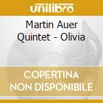 Martin Auer Quintet - Olivia