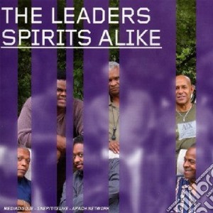 Leaders (The) - Spirits Alike cd musicale di LEADERS