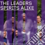 Leaders (The) - Spirits Alike cd