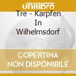 Tre - Karpfen In Wilhelmsdorf cd