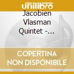 Jacobien Vlasman Quintet - Vitrine Vocale cd musicale di Jacobien Vlasman Quintet