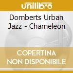 Domberts Urban Jazz - Chameleon cd