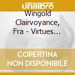 Wingold Clairvoyance, Fra - Virtues & Vices cd