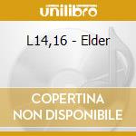 L14,16 - Elder cd musicale di L14,16