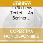 Th?Richens Tentett - An Berliner Kinder cd