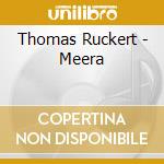 Thomas Ruckert - Meera cd musicale di Thomas ruckert trio