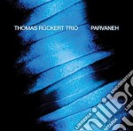 Thomas Ruckert Trio - Parvaneh