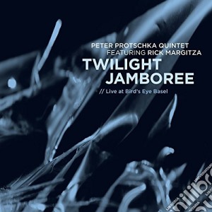 Peter Protschka Quintet Feat. Rick Margitza - Twilight Jamboree: Live At Bird's Eye Basel cd musicale di Peter Protschka Quintet Feat. Rick Margitza