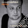 Christoph Neuhaus Path 4 - The Present & Path cd