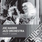 Joe Haider Jazz Orchestra - Keep It Dark