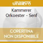 Kammerer Orkoester - Senf cd musicale di Kammerer Orkoester