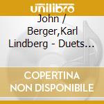 John / Berger,Karl Lindberg - Duets 1