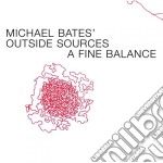 Michael Bates' Outside Sources - A Fine Balance