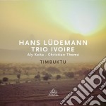 Hans Ludemann Trio I - Timbuktu