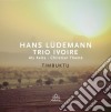 Hans Ludemann Trio I - Timbuktu cd