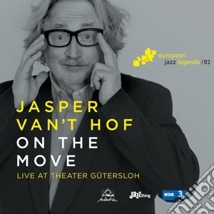 Jasper Van't Hof - On The Move cd musicale di Jasper Van't Hof