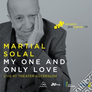 Martial Solal - My One & Only Love cd musicale di Martial Solal