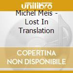 Michel Meis - Lost In Translation cd