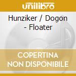 Hunziker / Dogon - Floater cd