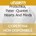 Protschka, Peter -Quintet - Hearts And Minds cd