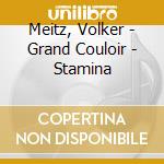 Meitz, Volker - Grand Couloir - Stamina cd