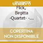 Flick, Birgitta -Quartet- - Miniatures And Fragments cd