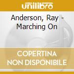 Anderson, Ray - Marching On cd