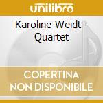 Karoline Weidt - Quartet cd