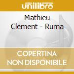 Mathieu Clement - Ruma cd